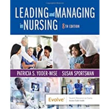 Picture of LEADING AND MANAGING IN NURSING, 8e.