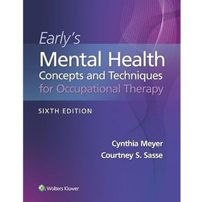 Picture of EARLY'S MENTAL HEALTH CONCEPTS AND TECHNIQUES FOR THE OCCUPATIONAL THERAPY, 6e.