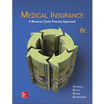 Picture of MEDICAL INSURANCE: A REVENUE CYCLE PROCESS APPROACH 8e