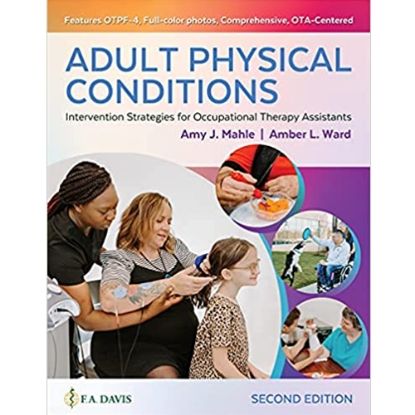 Picture of ADULT PHYSICAL CONDITION: INTERVENTION STRATEGIES FOR OCCUPATIONAL THERAPY ASSISTANTS, 2e.