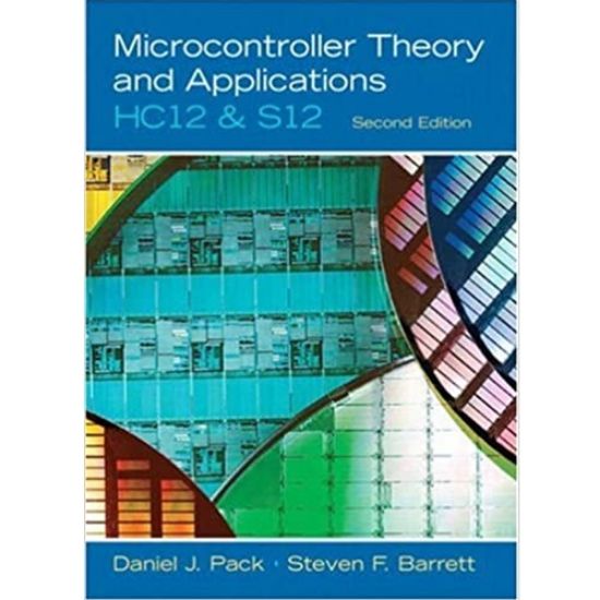 Picture of MICROCONTROLLER THEORY AND APPLICATIONS: HC12 AND S12, 2ed.