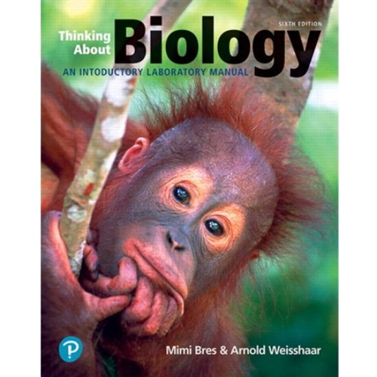 Picture of THINKING ABOUT BIOLOGY: AN INTRODUCTORY LAB MANUAL, 6e. 