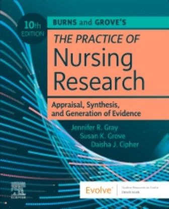 Picture of BURN'S AND GROVE'S THE PRACTICE OF NURSING RESEARCH: APPRASIAL, SYNTHESIS, AND GENERATION OF EVIDENCE, 10e. 
